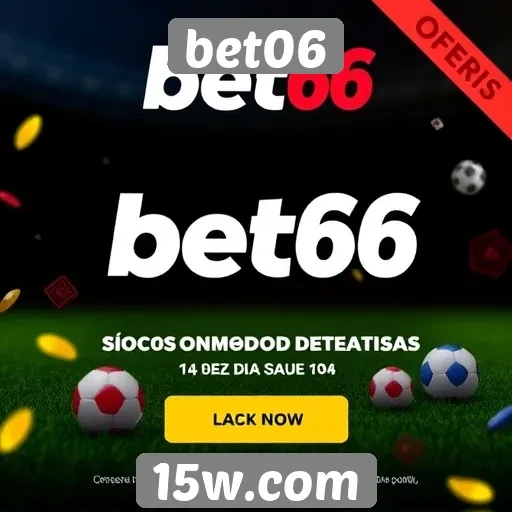 Ofertas promocionais disponíveis na bet06